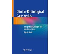 Clinico-Radiological Case Series: Interpretation, Insight, and Imaging Lessons