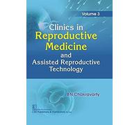 Clinics In Reproductive Medicine And Assisted Reproductive Technology Vol 3 (Hb 2019)