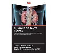 Clinique de Santé Rénale: Enseignement et apprentissage des soins infirmiers pour les patients hémodialysés