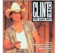 Clint Black - Hard Way