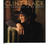 Clint Black - Put Yourself in My Shoes