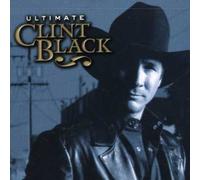 Clint Black - Ultimate Clint Black