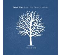 Clint Boge - Songs Of A Delicate Nature Volume 1 - CD - P3z