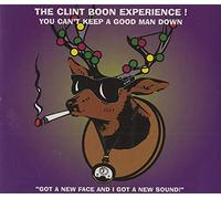 Clint Boon Experience - Cant Keep a Good Man Down
