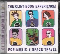 Clint Boon Experience - Compact Guide to Pop Music & Space Travel