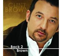 Clint Brown - Back 2 Brown