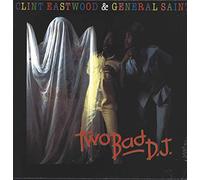 Clint Eastwood & General Saint - 2 Bad DJ [VINYL]