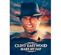 Clint Eastwood: Make My Day