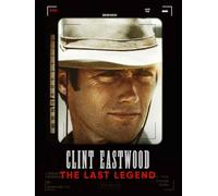Clint Eastwood: The Last Legend