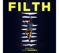 Clint Mansell - Filth: Original Music From The Motion Picture [VINYL]