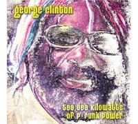 Clinton, George - 500000 Kilowatts of P-Funk Power