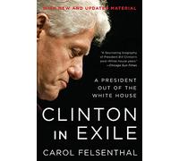 Clinton in Exile: A President Out of the White House