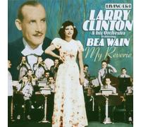Clinton, Larry - My Reverie (Featuring Bea Wain)