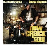 Clinton Sparks and Busta Rhymes - New Crack City