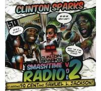 Clinton Sparks - Smash Time Radio Vol. 2