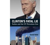 Clinton's Fatal Lie : Sudan and the US Terrorism List
