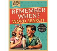 Clint's Remember When Word Search - The Golden Age: Relaxing Brain Games for Adults - A Calming Journey Through History with Large Print Word Find Puzzles from the 50s & 60s for Seniors
