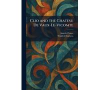 Clio and the Chatesu De Vaux-Le-Vicomte