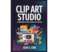 Clip Art Studio: A Comprehensive Guide to Digital Art Creation