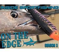 Clip: Inside Sportfishing- On The Edge