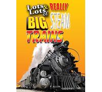 Clip: Lots & Lots of Really Big Steam Trains