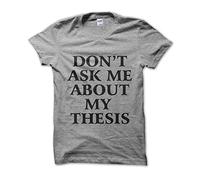 Clique Clothing Don't Ask Me About My Thesis T-Shirt (Grey, S)