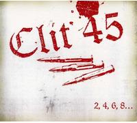 Clit 45 - 2 4 6 8 We're the Kids You Love to Hate