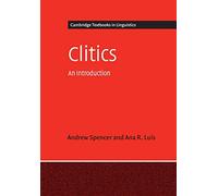 Clitics: An Introduction (Cambridge Textbooks in Linguistics)