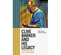 Clive Barker and His Legacy: Theatre Workshop and Theatre Games