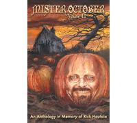 Clive Barker Mister October, Volume II - An Anthology in Memory of Rick Hautala Clive Barker Multicolor