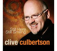 Clive Culbertson - Still Here Still Smiling