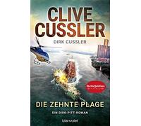 Clive Cussler Dirk Die zehnte Plage: Ein Dirk-Pitt-Roman (Die Dirk-P (Paperback)