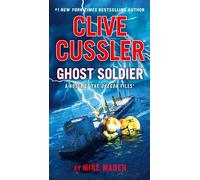 Clive Cussler Ghost Soldier (Oregon Files)