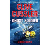 Clive Cussler Ghost Soldier (Oregon Files)