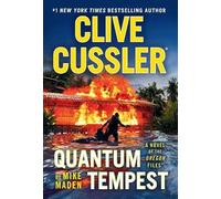 Clive Cussler Quantum Tempest: 19 (Oregon Files)