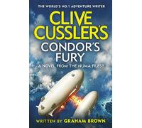 Clive Cussler’s Condor’s Fury: A Numa Files Adventure