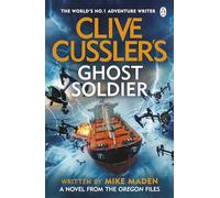 Clive Cussler’s Ghost Soldier