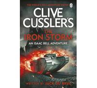 Clive Cussler’s The Iron Storm