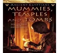 Clive Dickinson Mummies, Temples & Tombs N/A Book Clive Dickinson Multicolor