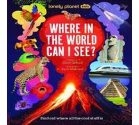 Clive Gifford Lonely Planet Kids Where In The World Can I See? Hardback Book Clive Gifford Multicolor