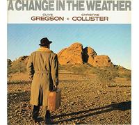 Clive Gregson And Christine Collister - A Change In The Weather