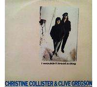 Clive Gregson And Christine Collister - I Wouldn't Treat A Dog