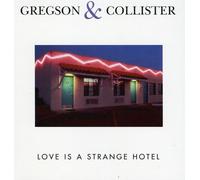 Clive Gregson & Christine Collister - Love is a Strange Hotel