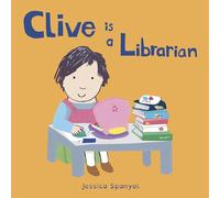 Clive is a Librarian: 4 (Clive's Jobs, 4)