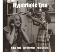 Clive York - Hyperbole Trio