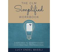 CLM Simplified Workbook: Exercises to Benefit Every Contracting Professional