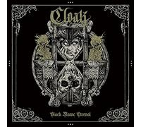 Cloak - Black Flame Eternal (Ltd.Digi)