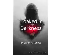 Cloaked in Darkness: 1 (The Shadow Stalker)