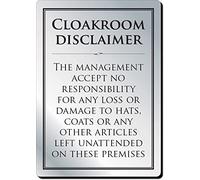 Cloakroom Disclaimer Sign (A4-297 x 210mm) Silver Notice, No Responsibility Notice for Loss of Hats and Coats, Disclaimer notice Warning