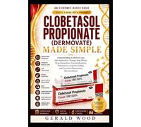 CLOBETASOL PROPIONATE (DERMOVATE) MADE SIMPLE